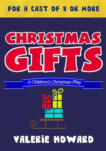 Christmas Gifts A Children's Christmas Play