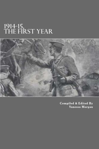 1914-15, The First Year