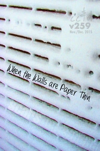 When the Walls Are Paper Thin Cc&d Magazine V259 (the November/December 2015 Issue)