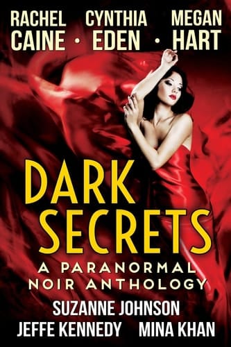 Dark Secrets A Paranormal Noir Anthology