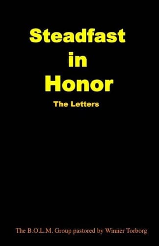 Steadfast In Honor The Letters