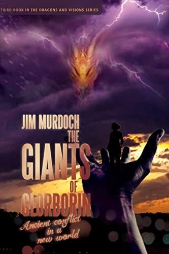 The Giants of Glorborin Ancient Conflict in a New World
