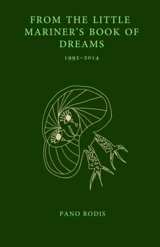 From the Little Mariner's Book of Dreams A Chapbook by Pano Rodis