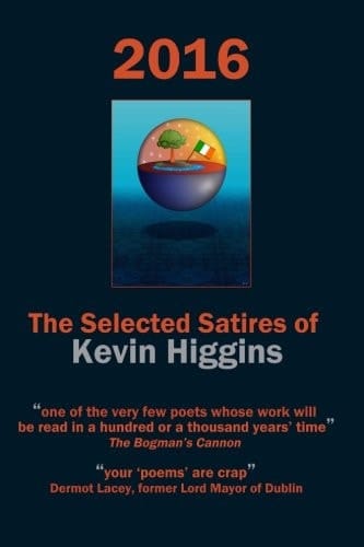 2016 The Selected Satires of Kevin Higgins