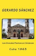 Las Grandes Fiestas En Cardenas Cuba 1863