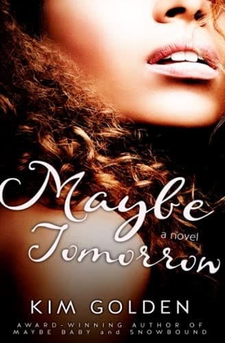 Maybe Tomorrow A Maybe... Novel