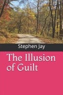 The Illusion of Guilt