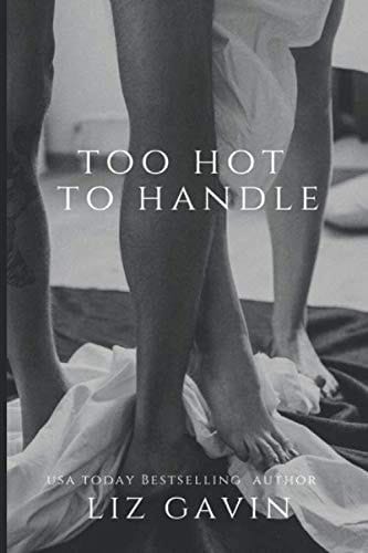 Too Hot to Handle