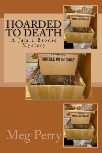 Hoarded to Death A Jamie Brodie Mystery