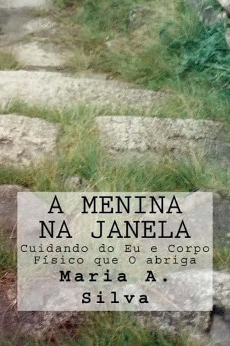A Menina Na Janela Cuidando Do Eu e Corpo Fisico Que o Abriga