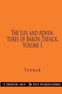 The Life and Adventures of Baron Trenck, Volume 1