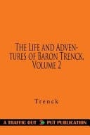 The Life and Adventures of Baron Trenck, Volume 2