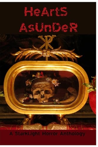 Hearts Asunder A StarkLight Valentine's Anthology