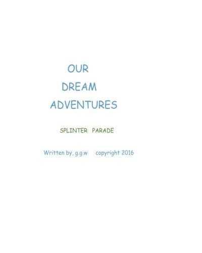 Splinter Parade Our Dream Adeventures