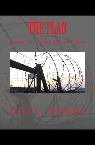 The Plan Level III: Peace Never Lasts