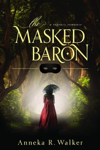 The Masked Baron A Regency Romance