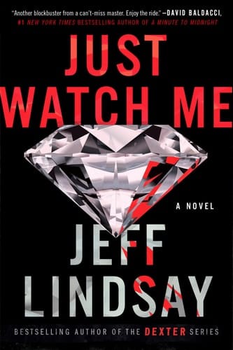 Just Watch Me A Novel