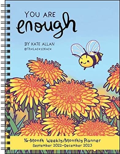 You Are Enough 16-Month 2022-2023 Weekly/Monthly Planner Calendar