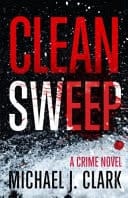 Clean Sweep A Crime Novel