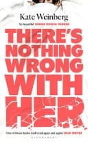 There's Nothing Wrong with Her