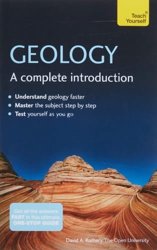 TEACH YOURSELF GEOLOGY: A Complete Introduction