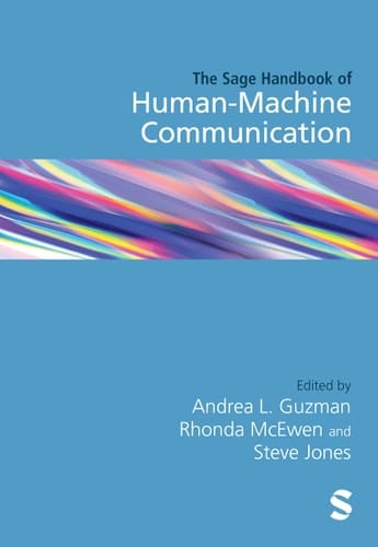 The Sage Handbook of Human-machine Communication