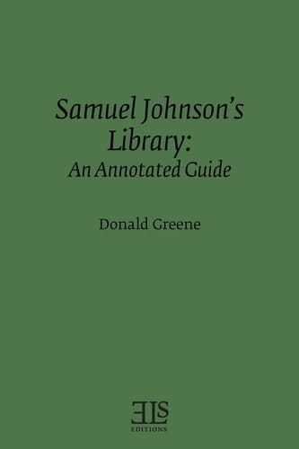 Samuel Johnson's Library An Annotated Guide
