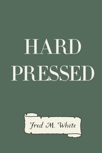 Hard Pressed