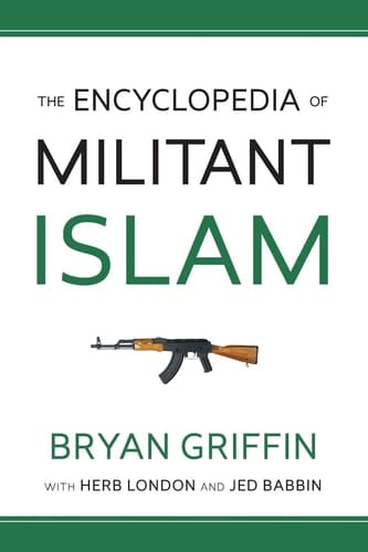 The Encyclopedia of Militant Islam