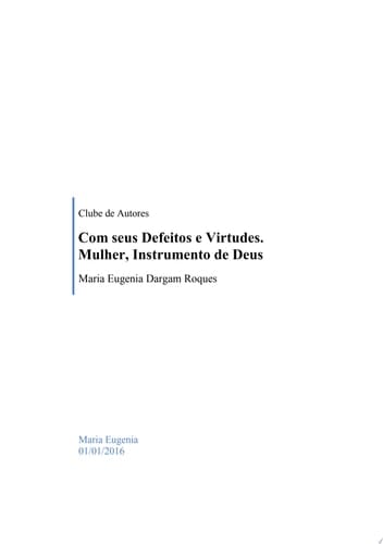 Com Seus Defeitos E Virtudes. Mulher, Instrumento De Deus