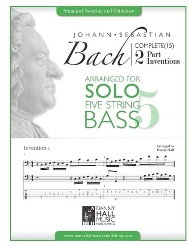 J. S. Bach Complete 2 Part Inventions Arranged for Five String Solo Bass