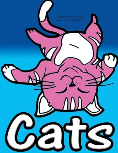 Midnight Cat Lover Coloring Book - with Funny Cat Quotes! Adults De-Stress and Relaxation Colouring