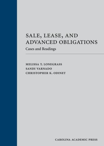 Sale, Lease, and Advanced Obligations: Cases and Readings