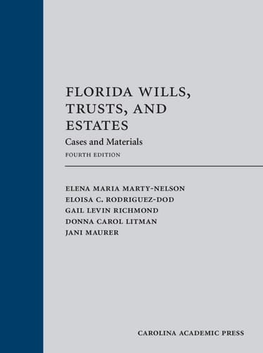 Florida Wills, Trusts, and Estates Cases and Materials