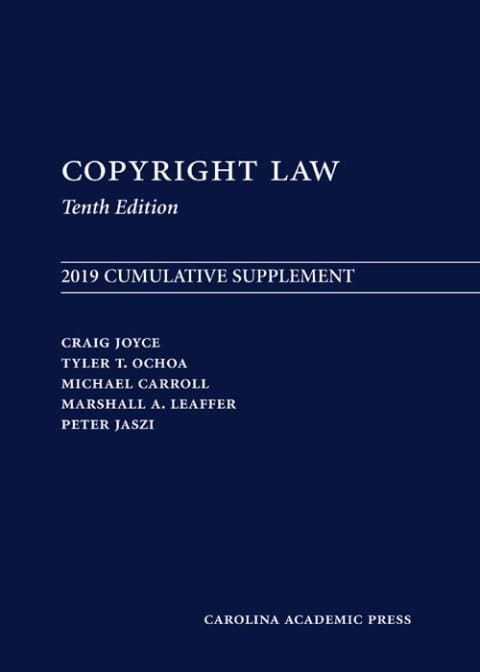 Copyright Law: 2019 Cumulative Supplement
