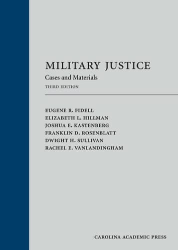 Military Justice Cases and Materials