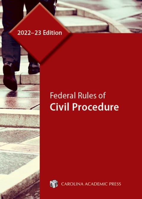 Federal Rules of Civil Procedure, 2022–23 Edition