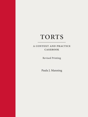 Torts A Context and Practice Casebook