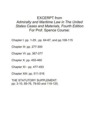 EXCERPT from
Admiralty and Maritime Law in The United
States Cases and Materials, Fourth Edition
For Prof. Spence Course