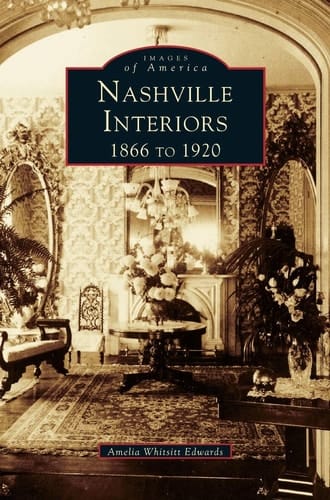 Nashville Interiors 1866 To 1920