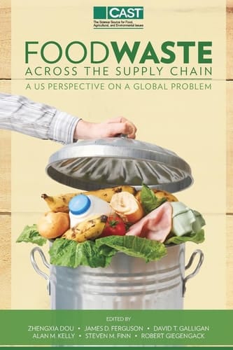 Food Waste Across the Suppy Chain A U. S. Perspective on a Global Problem
