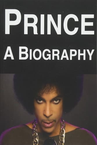 Prince: a Biography