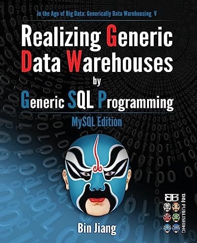 Realizing Generic Data Warehouses by Generic SQL Programming MySQL Edition