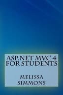 ASP. NET MVC 4 for Students