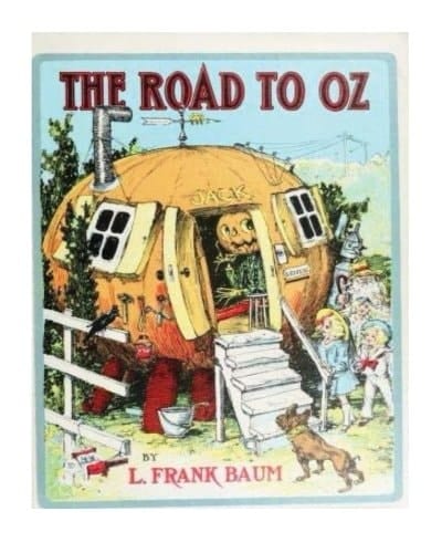 The Road to Oz (1909),by L. Frank Baum and John R. Neill (illustrator) The Road to Oz; in Which Is Related How Dorothy Gale of Kansas, the Shaggy Man, Button Bright, and Polychrome the Rainbow's Daughter Met on an Enchanted Road and Followed It All the Way to the Marvelous Land of Oz