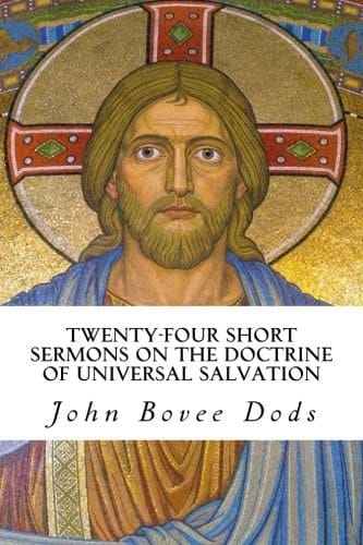 Twenty-Four Short Sermons on the Doctrine of Universal Salvation