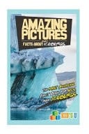 Amazing Pictures and Facts about Icebergs The Most Amazing Fact Book for Kids about Colosseum