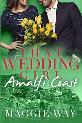 That Wedding Girl - Amalfi Coast (Book Two)