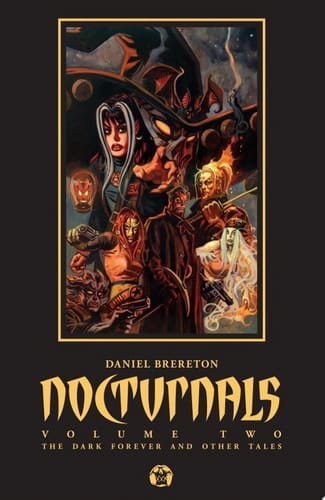 Nocturnals Vol. 2: The Darkness Forever And Other Tales
