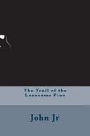 The Trail of the Lonesome Pine